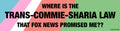 Trans-Commie-Sharia Law bumper magnet